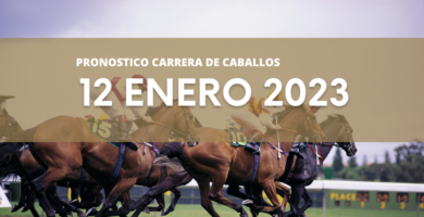 Pronosticos carreras de caballos 12/01/2023